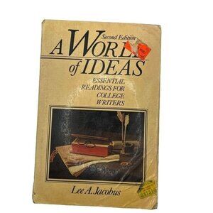 A World Of Ideas: Essential Readings For College Writers Second Edition By Lee A